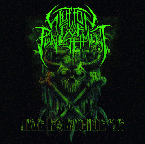 Glutton For Punishment : Live Homicide '16 Glutton For Punishment : Live Homicide '16